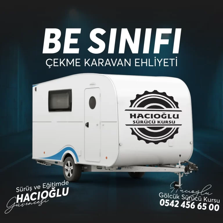 Gölcük Sürücü Kursu Gölcük BE SINIFI ÇEKME KARAVAN EHLİYETİ