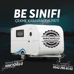 Kandıra Sürücü Kursu Kandıra BE SINIFI ÇEKME KARAVAN EHLİYETİ