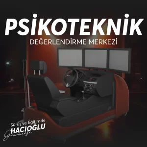 Hacıoğlu Sürücü Kursu Psikoteknik Değerlendirme Merkezi