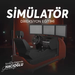 Hacıoğlu Sürücü Kursu Hacıoğlu Sürücü Kursu Simülatör Direksiyon Eğitimi